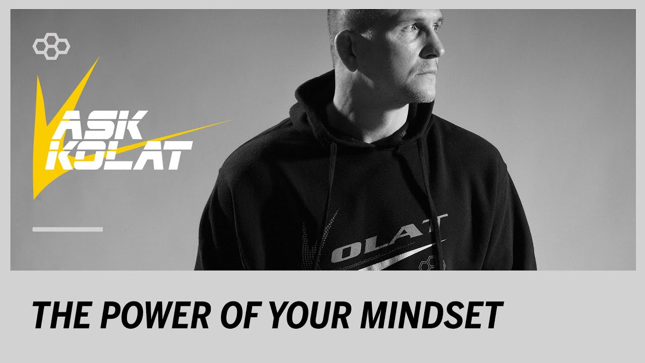 ASK KOLAT: The Power of Your Mindset