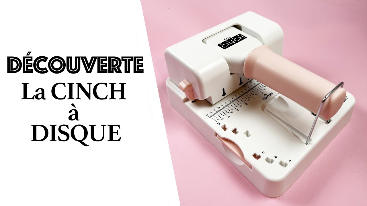 SCRAPBOOKING { DECOUVERTE} de la CINCH à DISQUE avec @craftelieronlinestore