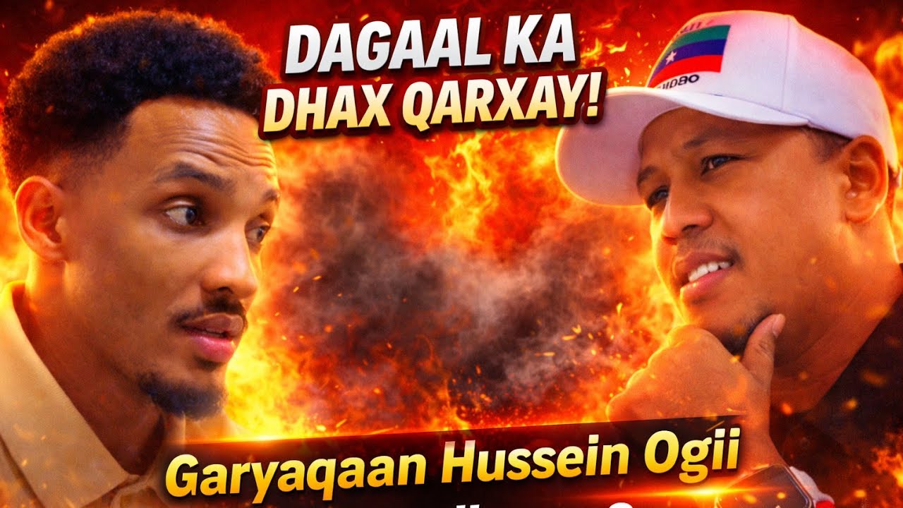 Garyaqaan iyo hussein ogii oo dagal kadhax qarxay 