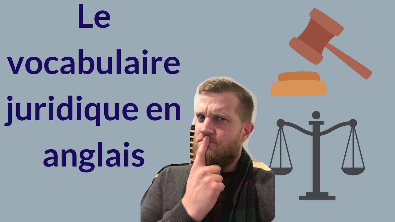 5 mots de vocabulaire juridique en anglais!