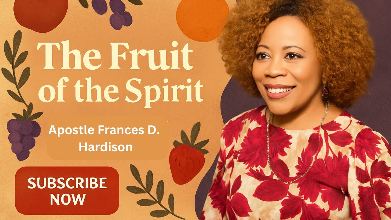 “The Fruit of the Spirit: Self-Control Pt. 3” (Episode 13) // Frances D. Hardison Ministries