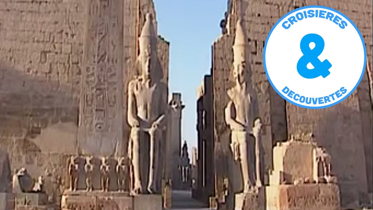 L'Egypte des pharaons No.1 - croisière à la découverte du monde - Documentaire
