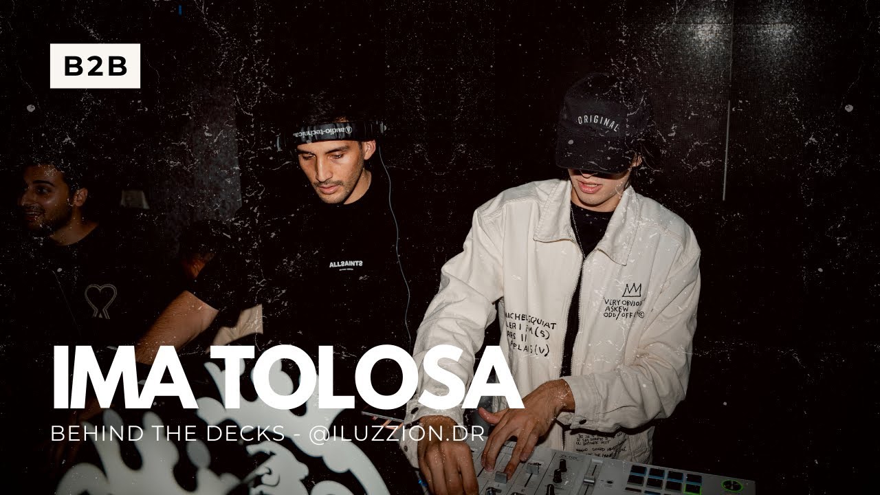 IMA TOLOSA LIVE | @ILUZZION.DR