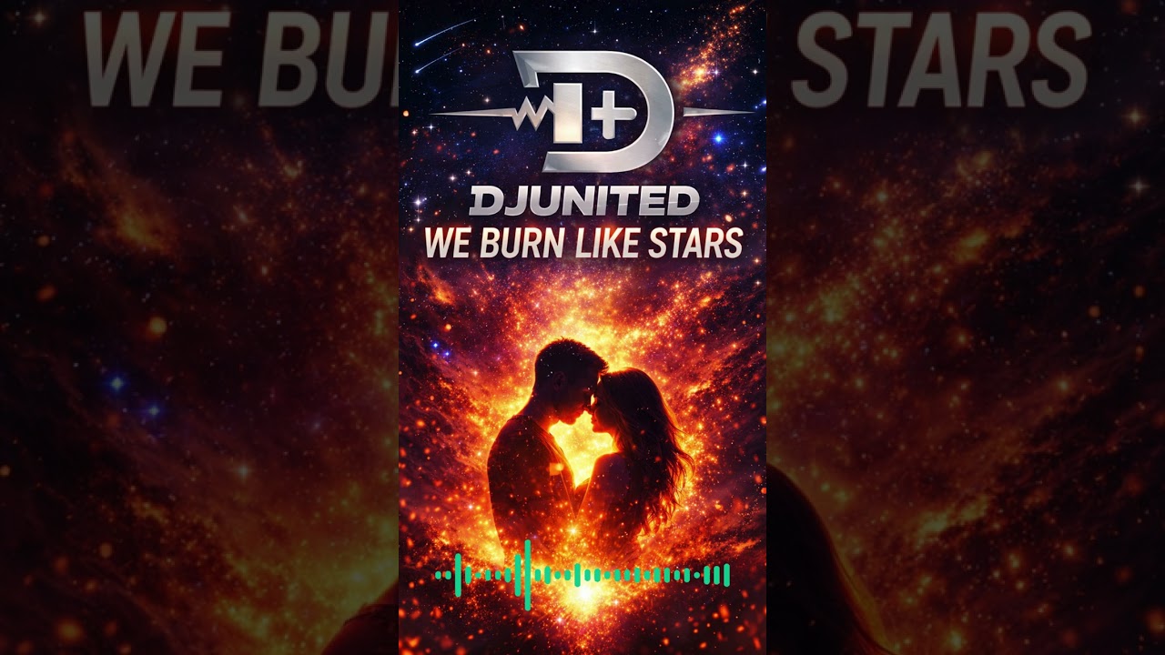 Djunited - We Burn Like Stars