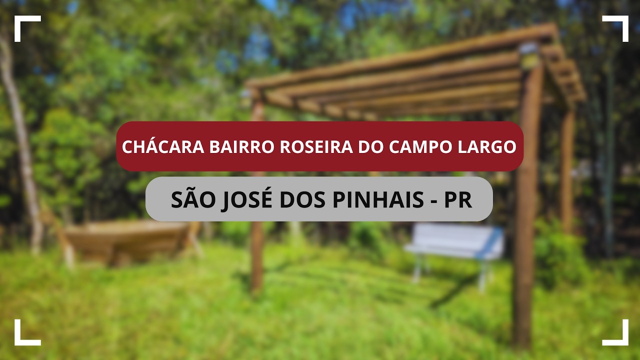 Chácara Roseira do Campo Largo - São José dos Pinhais