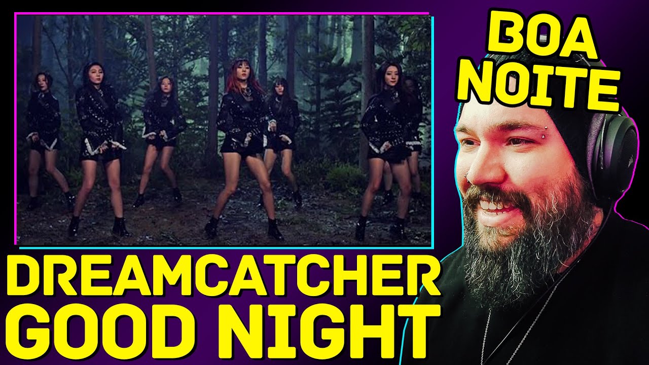 Dreamcatcher (드림캐쳐) 'GOOD NIGHT' | REACTION - REA&Ccedil;&Atilde;O