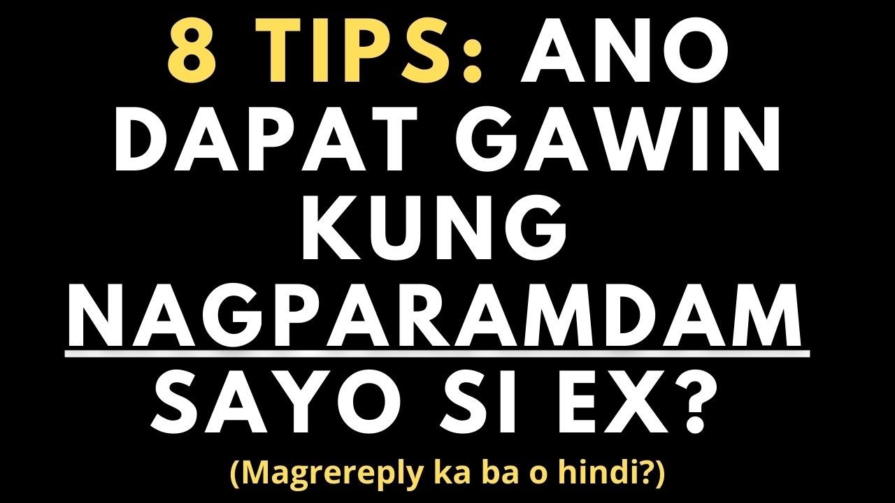Ano ang dapat gawin kapag nagparamdam ang ex mo? (Rereplyan mo ba o hindi?)