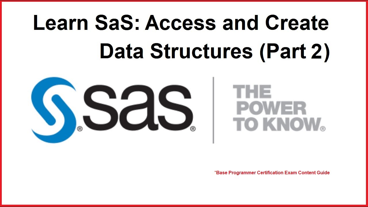 Learn SAS: Access and Create Data Structures (Part 2)