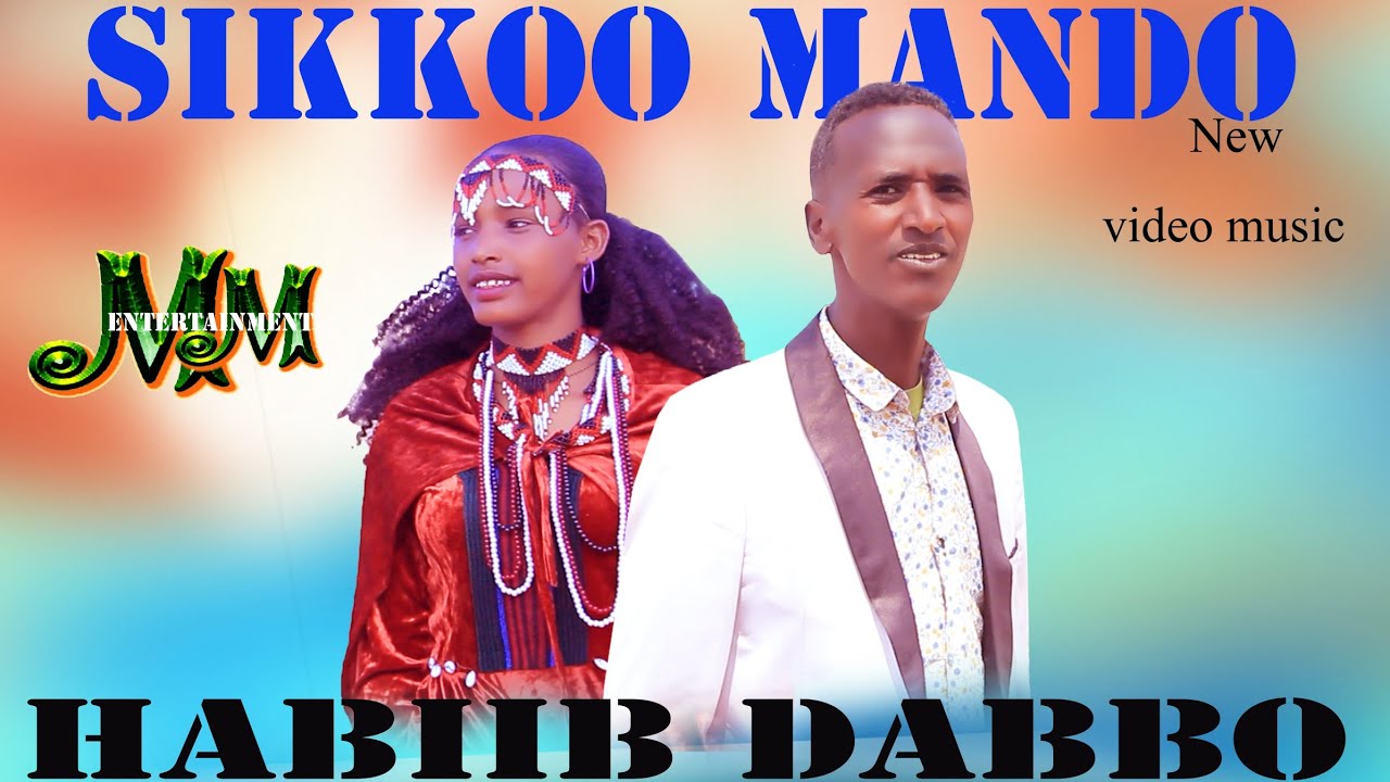 Habiib Dabbo #Sikkoo Mando New Video Oromoo Music #2026