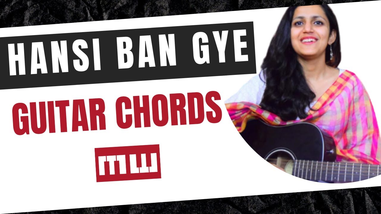 Hasi Ban Gaye Guitar Lesson | Easy Guitar Chords | Shreya Ghoshal | Musicwale
