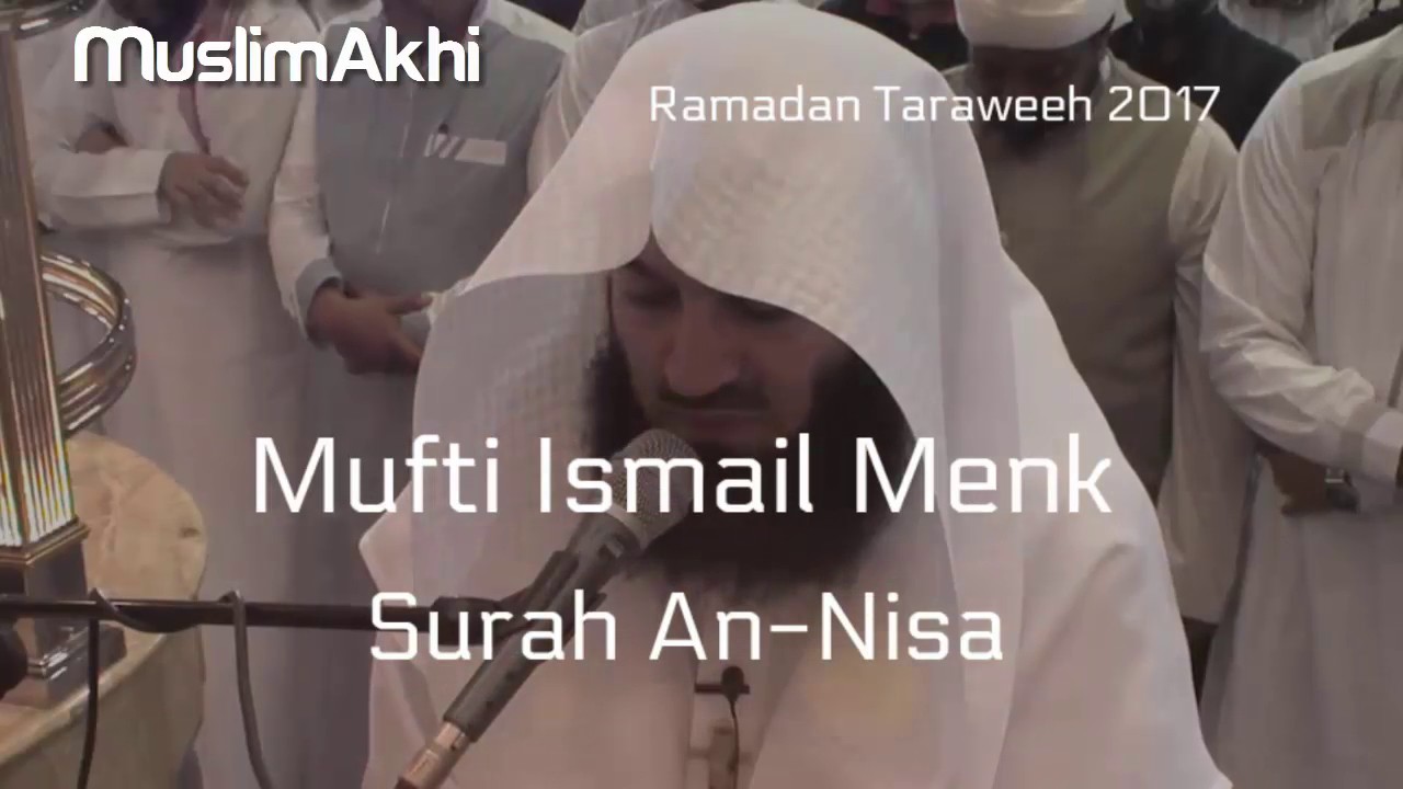 Soothing Recitation of Surah An-Nisa | Mufti Menk