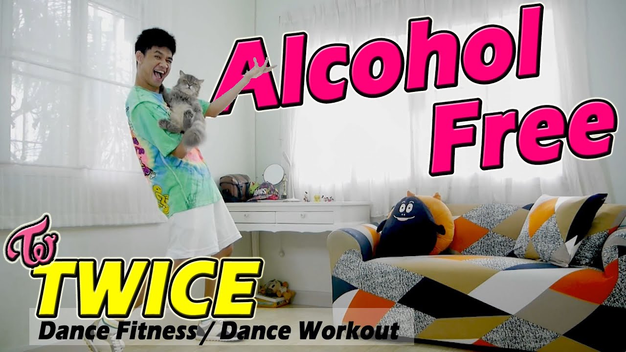[KPOP] TWICE - Alcohol-Free | Dance Fitness / Dance Workout By Golfy | คลาสเต้นออกกำลังกาย