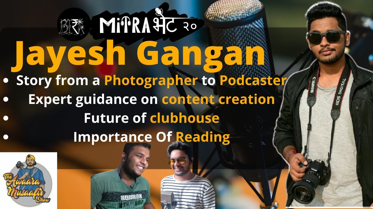 Content creation hacks on Mitra भेट Episode २० ft Jayesh Gangan a.k.a The Awara Musafir Show host🎙️