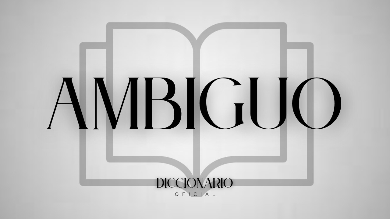 🤷‍♂️🤔 Qué SIGNIFICA la PALABRA AMBIGUO l SIGNIFICADO AMBIGÜEDAD y EJEMPLOS l QUÉ es SER AMBIGUO