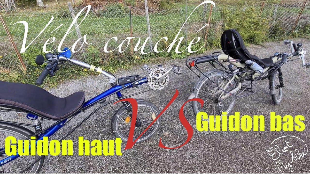 Guidon haut ou guidon bas pour un vélo couché ? - Eliotmybike