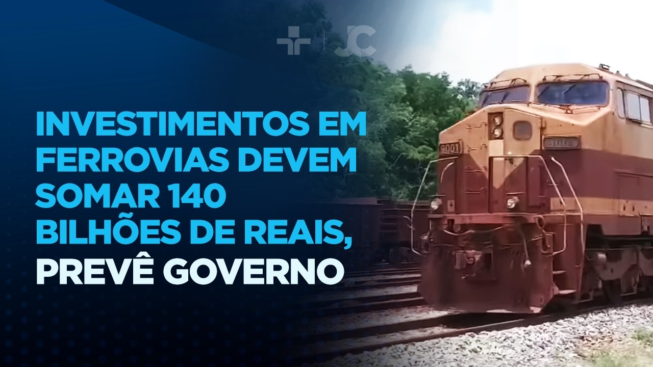 Investimentos em ferrovias devem somar 140 bilhões de reais, prevê governo