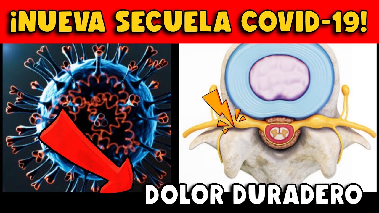 ¡ALERTA! CIENTÍFICOS REVELAN NUEVA SECUELA COVID-19: DOLOR DURADERO