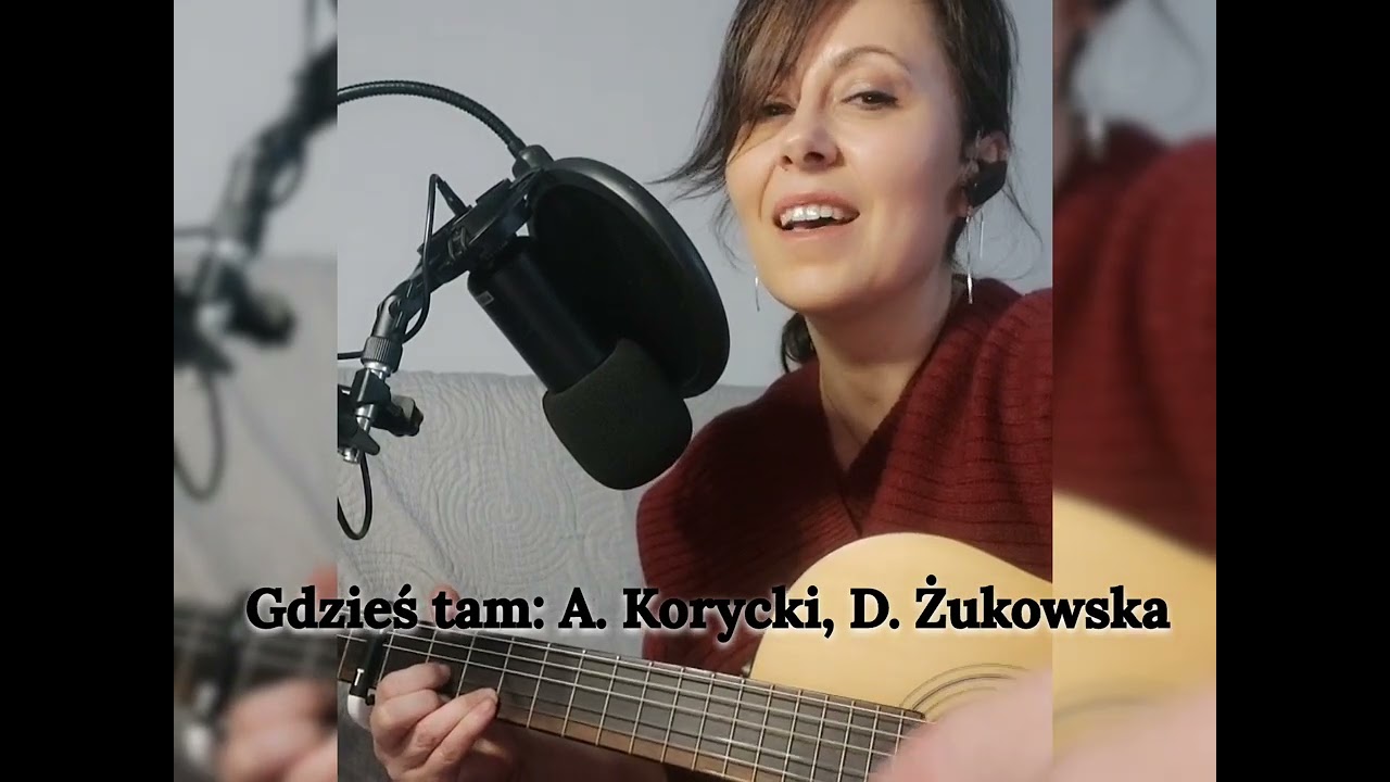 Gdzieś tam: D. Żukowska, A. Korycki 