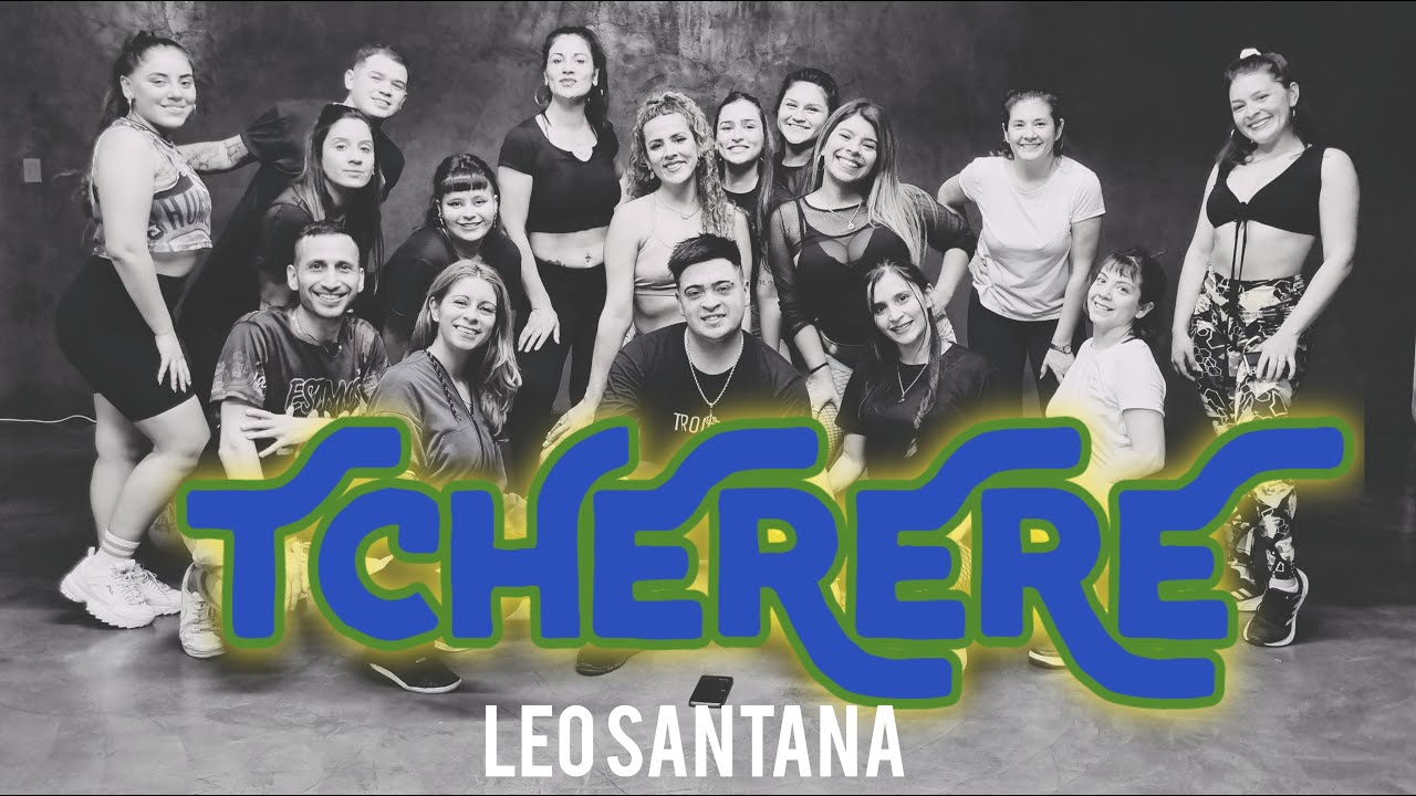 TCHERERE| LEO SANTANA | RETRO | CLASE HITS