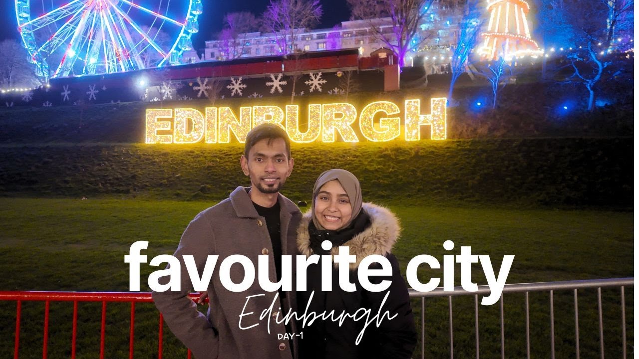Our favourite city 😍 | இவ்ளோ குளிரும்னு நினைக்கல! 🥶❄️ | Edinburgh Day 1 Night Walk 🎡