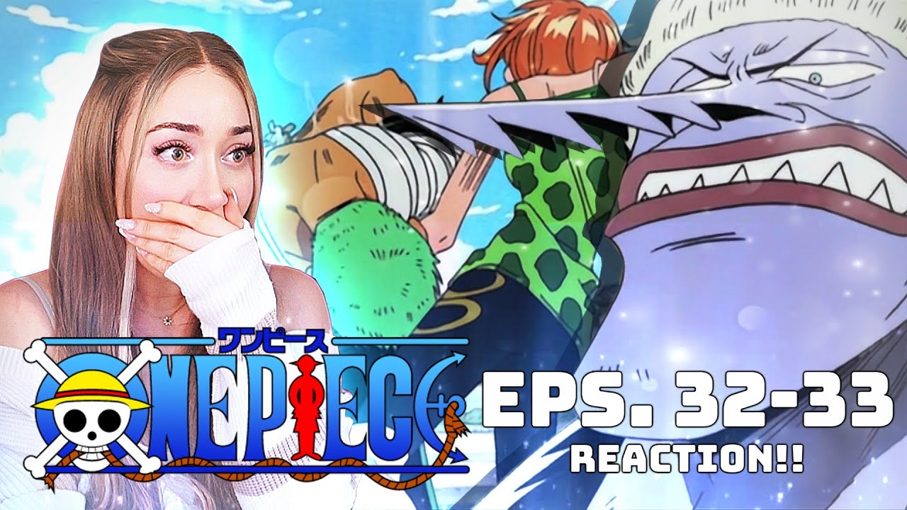 НАМИ ПРЕДАЛА КОМАНДУ!!! ПЕРВЫЙ СМОТР НА ONE PIECE, ЭПИЗОДЫ 32 И 33, РЕАКЦИЯ