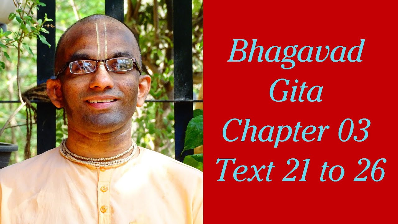 Bhakti Shastri (063) - Bhagavad Gita Chapter 03 Text 21 to 26