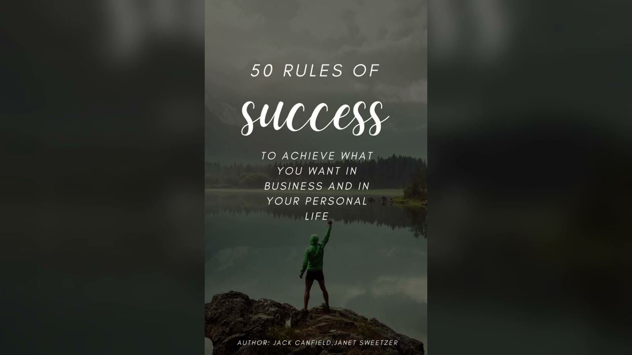 50 Rules of Success/Author: Jack Canfield ,Janet Sweetzer.(Full Audiobook)