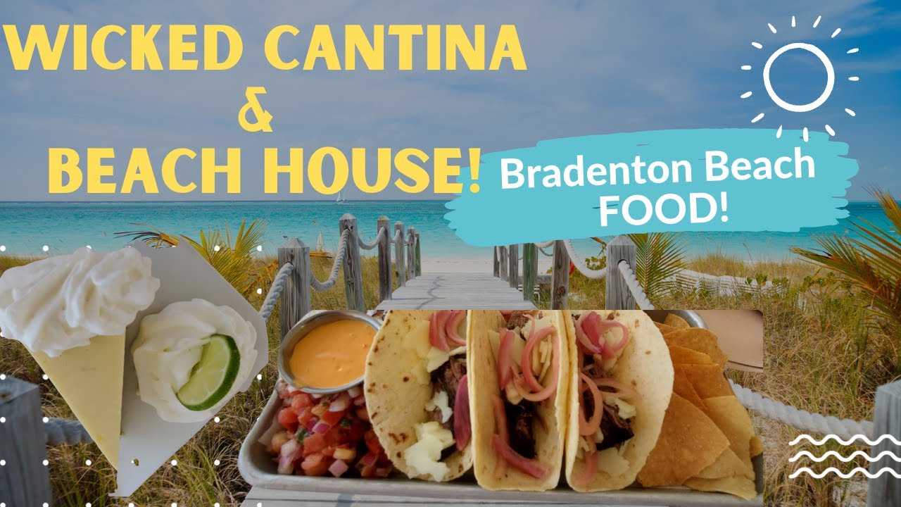 Wicked Cantina & the Beach House  in Bradenton Beach! PLUS *KEY LIME PIES*