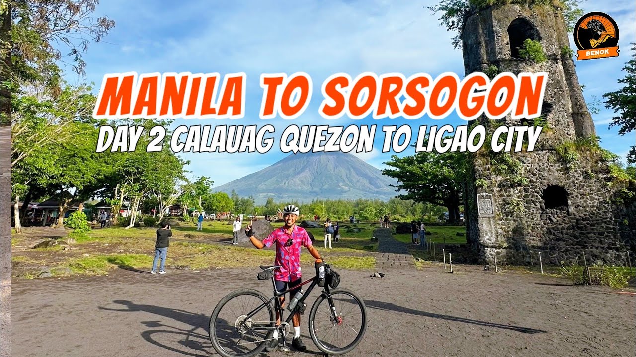 Manila to Sorsogon  | Day 2 Calauag Quezon to Ligao City Albay