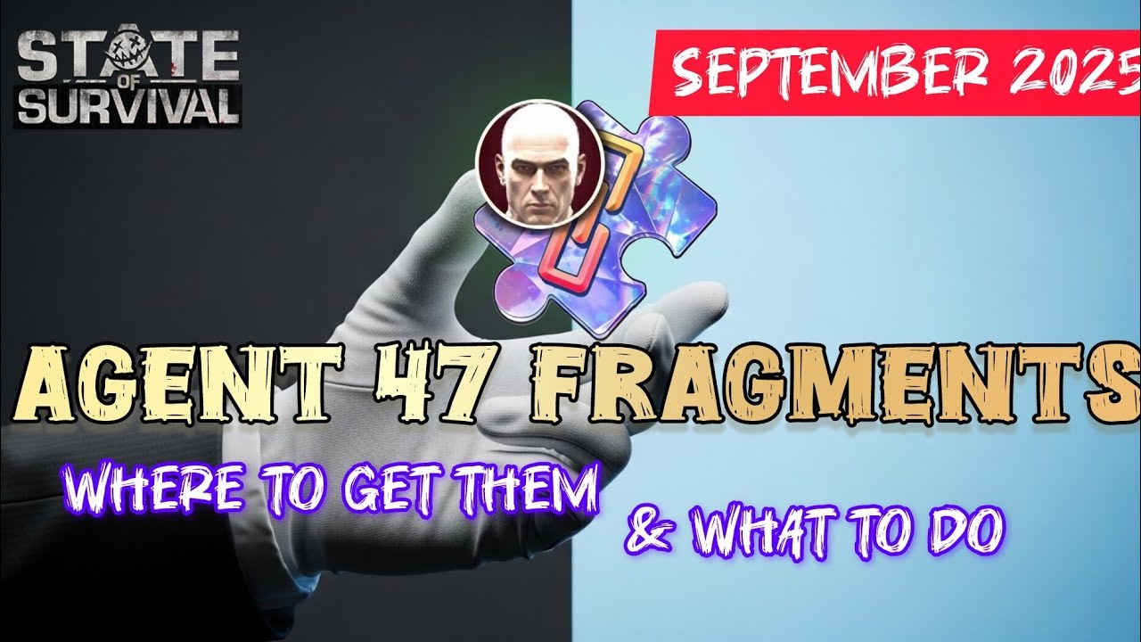 How to Restore Agent 47 Fragments in State of Survival (Best Strategy 2025)