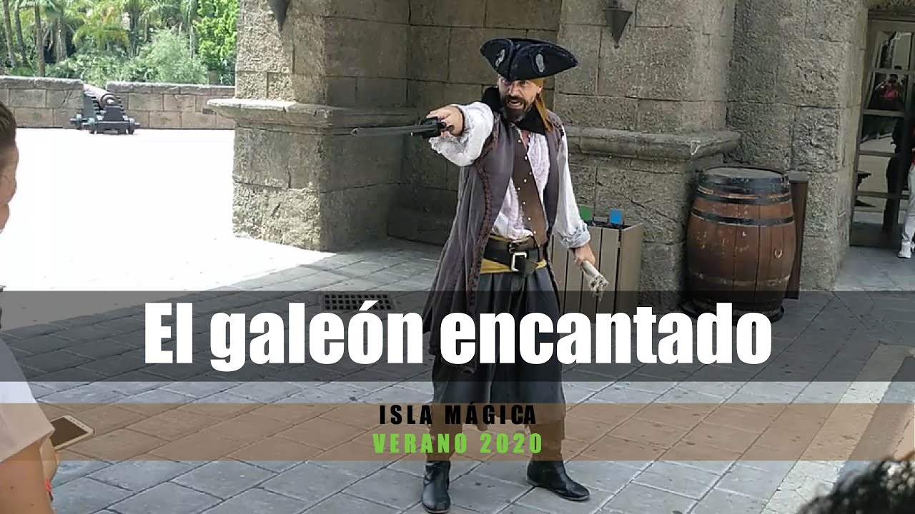 El galeón encantado (mejores momentos) - ISLA MÁGICA 2020