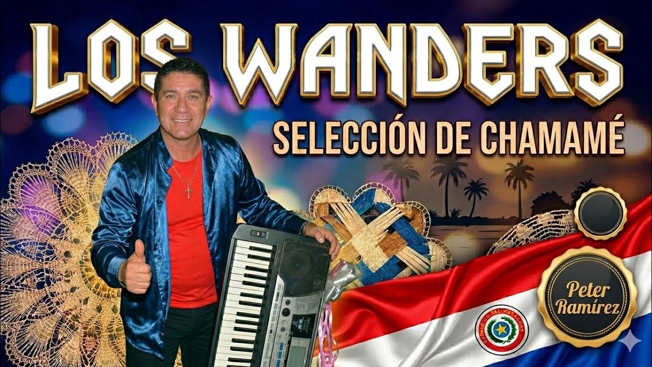 SELECCIÓN DE CHAMAME - LOS WANDERS