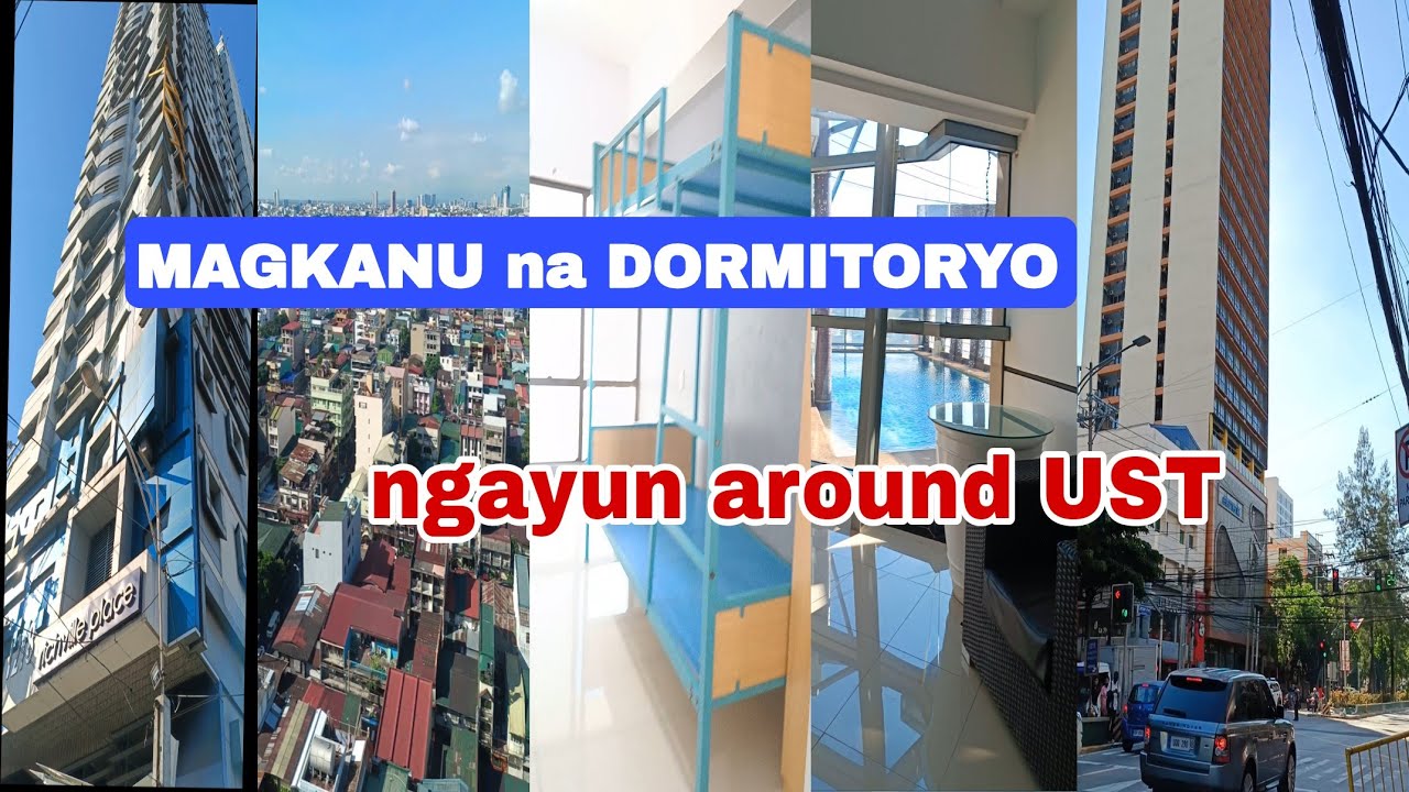 DORMITORY HUNTING : MAGKANU  na ang DORMITORYO AROUND UST -mama karen