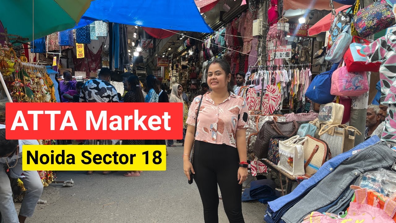 Atta market Noida sec 18 | Noida most famous market | cheapest market of noida | Atta market | Noida