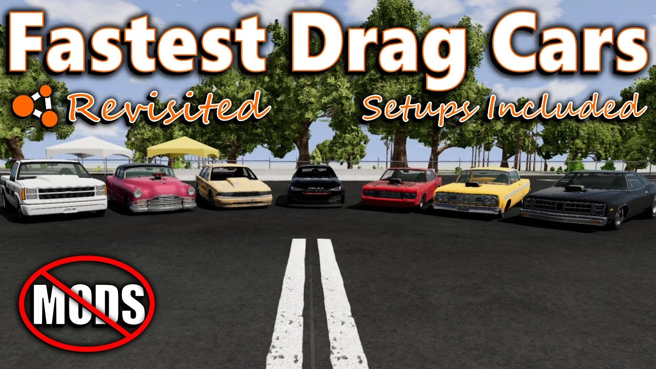 The Fastest Drag Cars - No Mods - BeamNG
