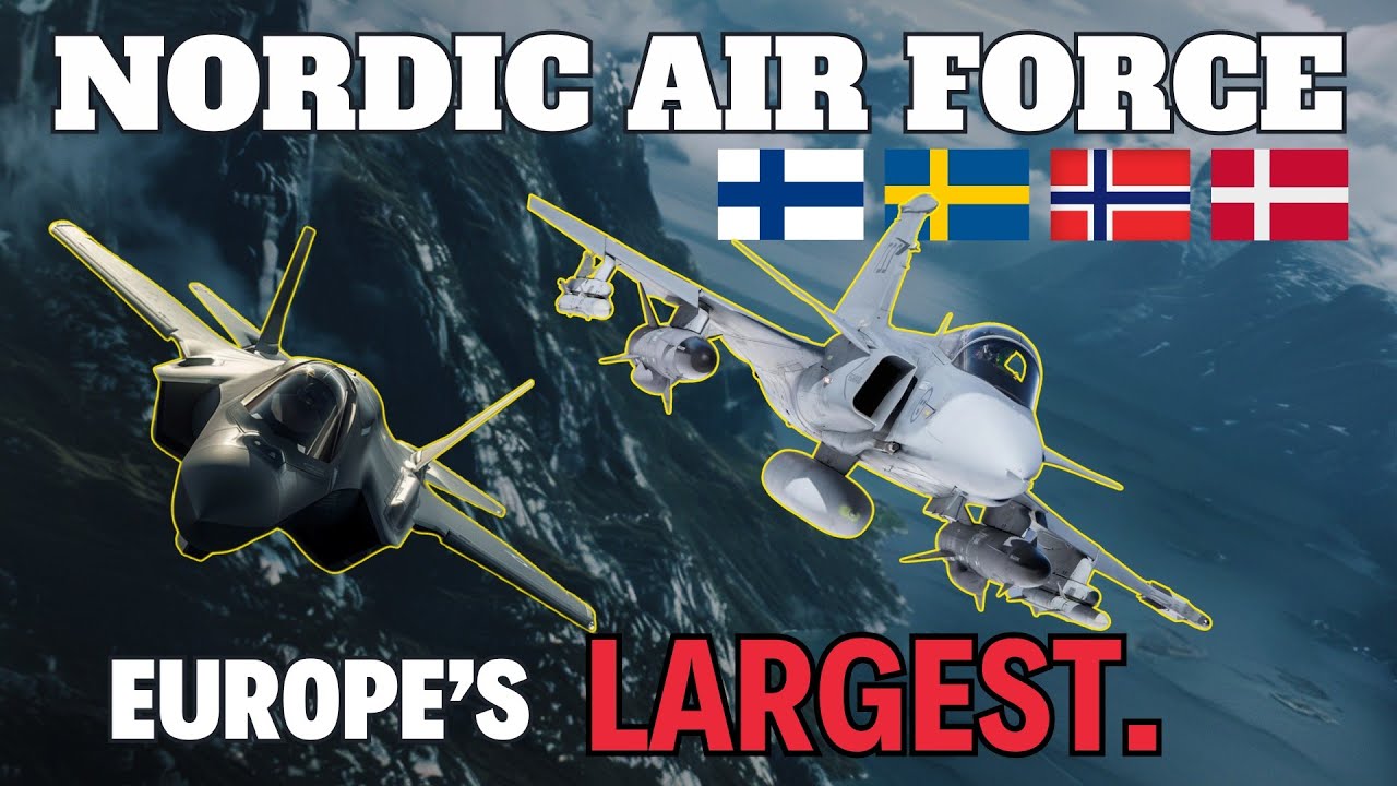 Nordic Air Force - how Norway, Sweden, Denmark & Finland created Europe's Strongest Air Power