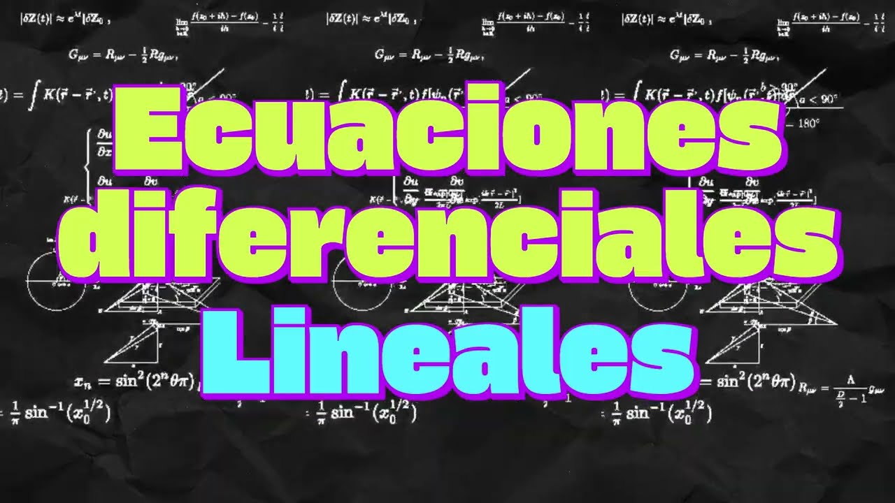 Ecuaciones diferenciales lineales / Explicación con EJEMPLOS /