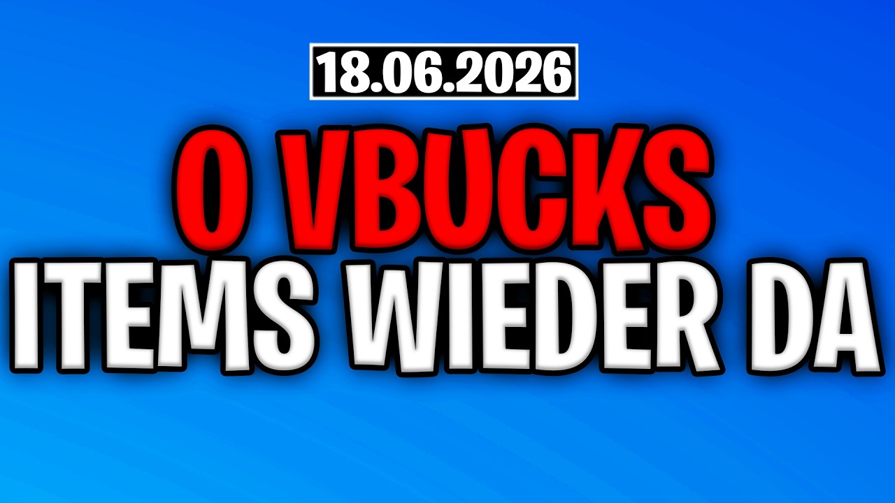 Fortnite Daily Item Shop 18.6.2026 | HEUTE F&Auml;NGT ES NEU AN