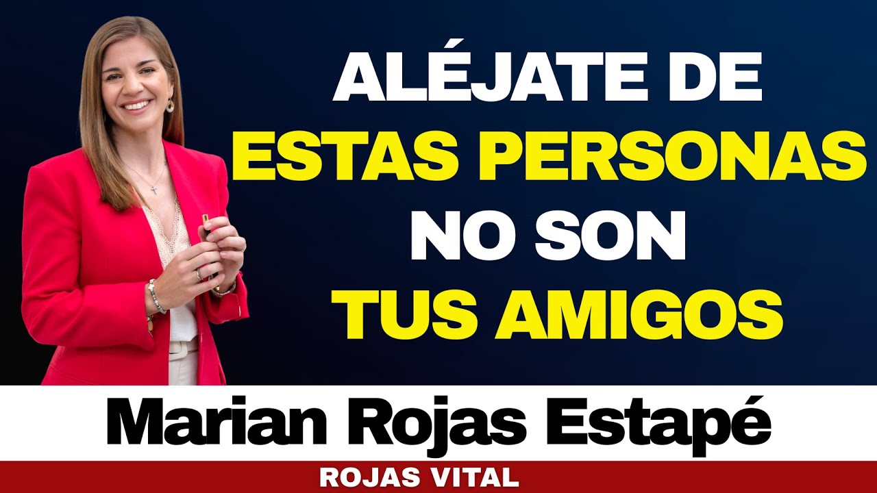 5 personas tóxicas que te quitan la energía (¡Aléjate ya!) | Marian Rojas Estapé