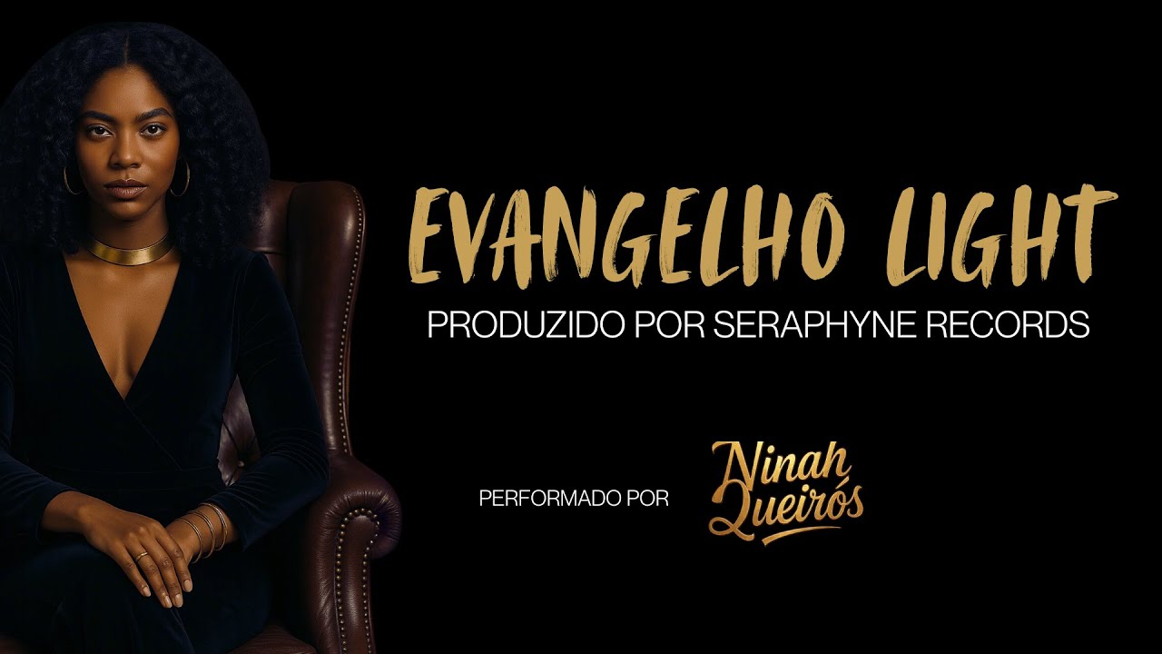 Evangelho Light | Ninah Queirós
