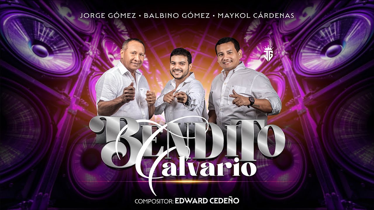 Bendito Calvario - Jorge & Balbino G&oacute;mez