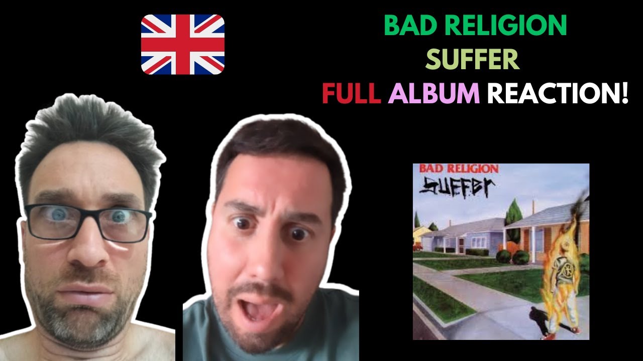 Our Full Album Reaction to Bad Religion - Suffer!