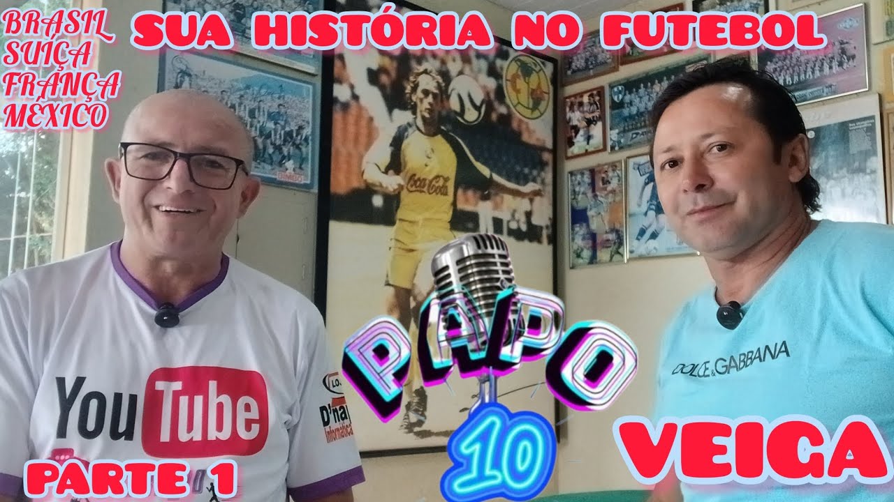 VEIGA . SUA HISTÓRIA NO FUTEBOL.  no BRASIL.  SUÍÇA.  FRANÇA E MÉXICO. 