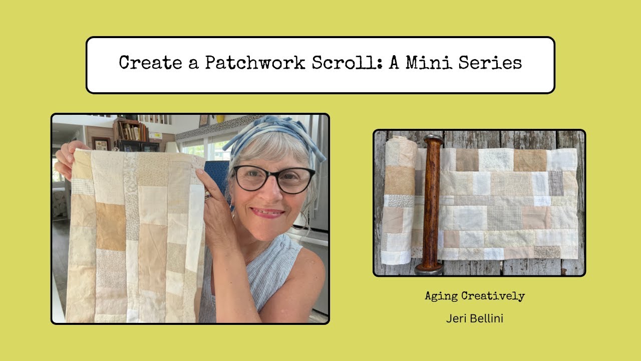 Slow-Pieced Patchwork Scroll: My Thought Process and a Start: Episode 1