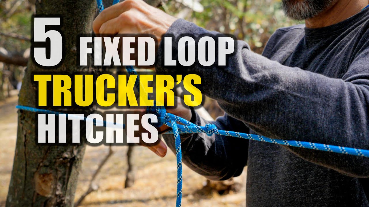 5 FIXED LOOP Truckers Hitch OPTIONS | How to Tie a Trucker’s Hitch