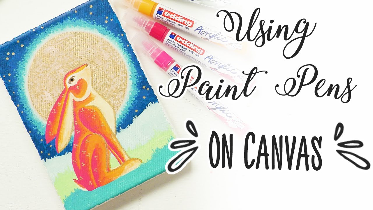 Using Paint Pens On Canvas | AD