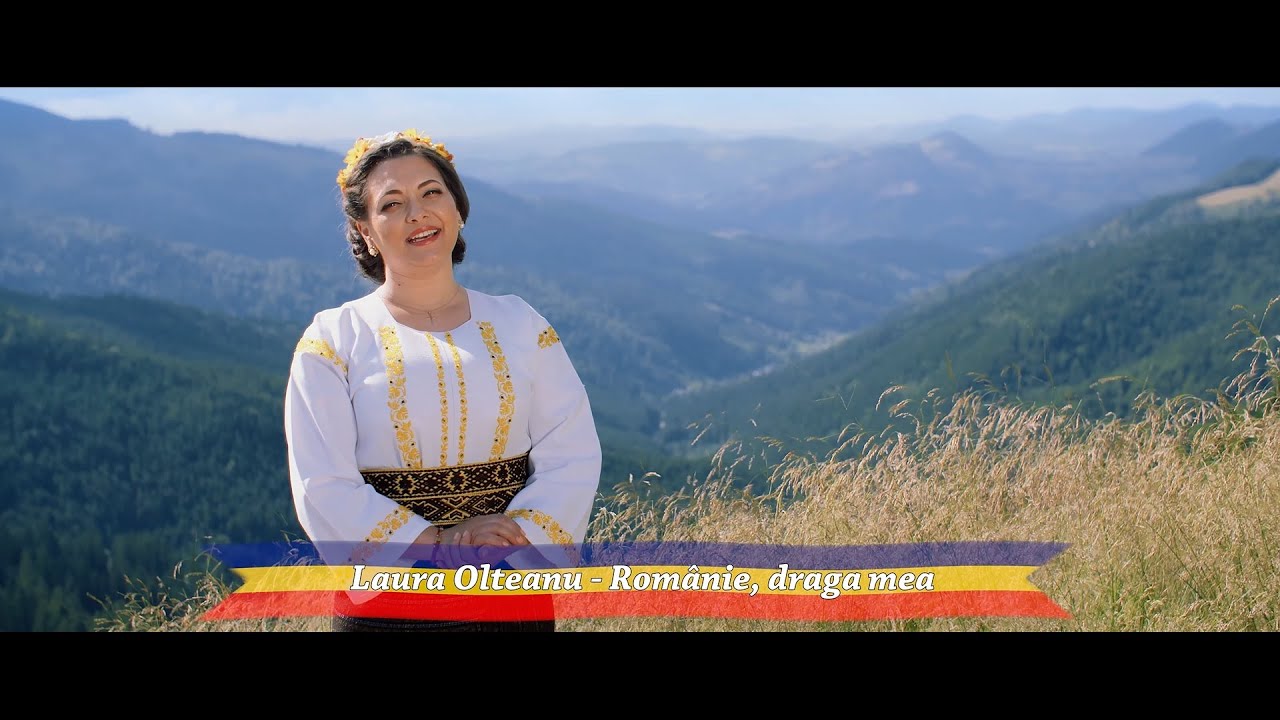 Laura Olteanu - Românie, draga mea | Videoclip oficial