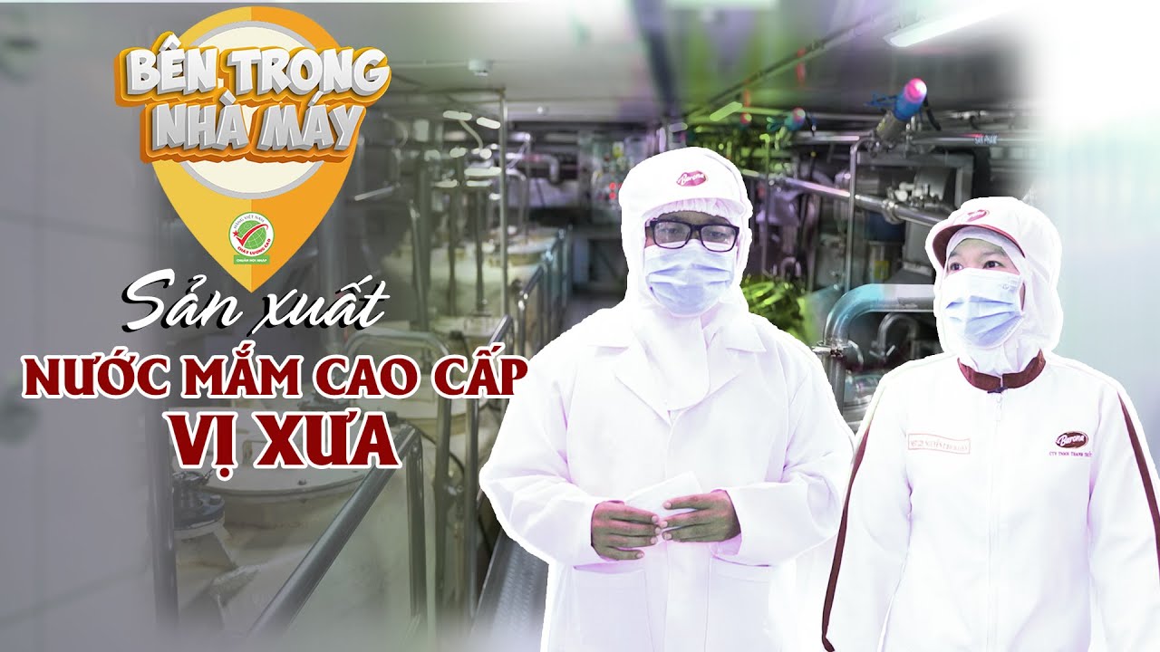 Nước mắm được xuất khẩu vào Mỹ có quy trình sản xuất như thế nào?