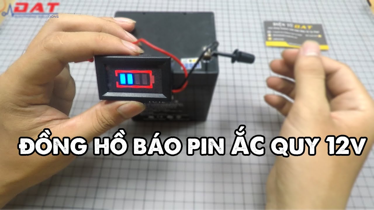 Đồng hồ báo pin ắc quy 12V | Đồng hồ báo dung lượng | Điện tử DAT