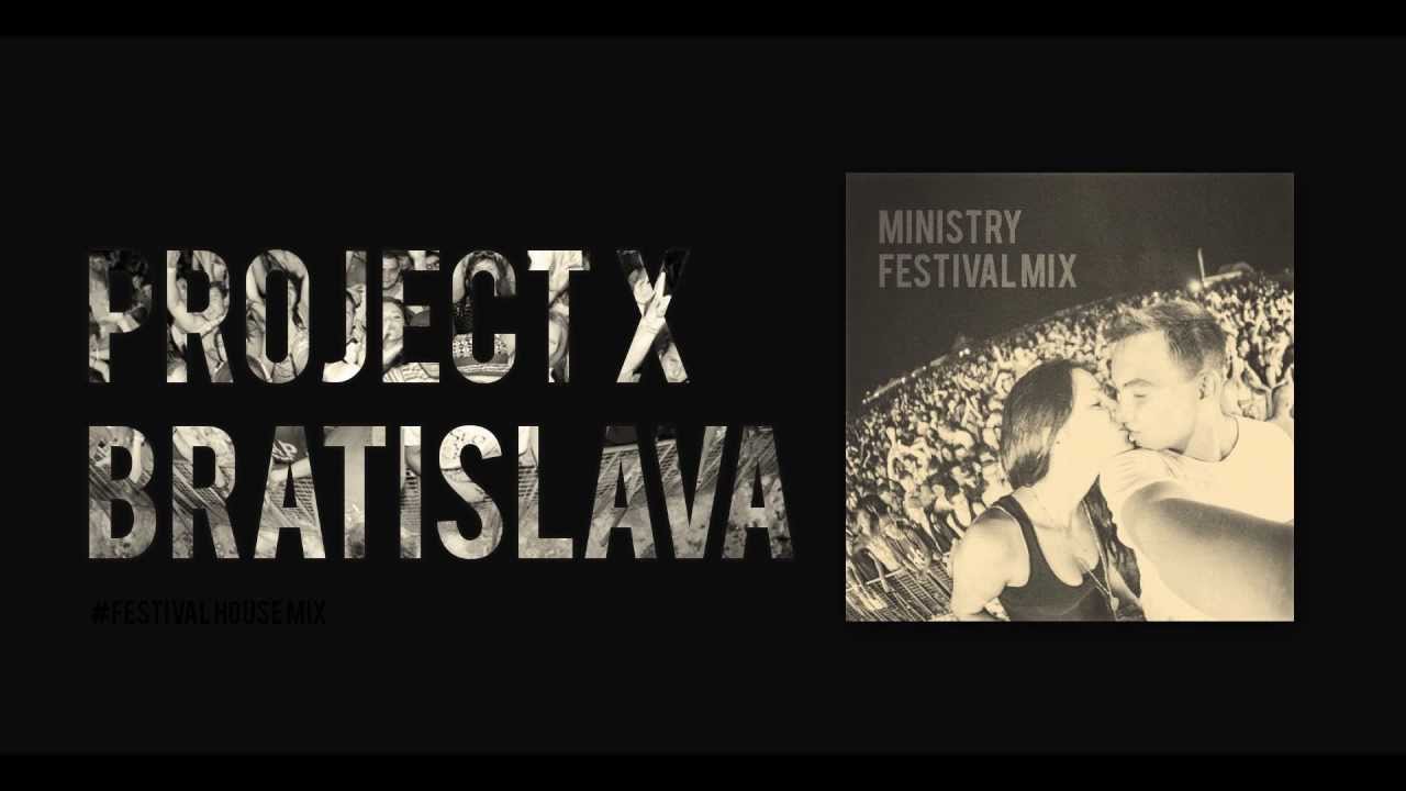 Project X Bratislava( Zlate Piesky)open air - Ministry Festival Mix